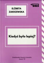 Okładka książki: Kiedyś było lepiej ?