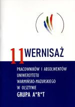 Okładka książki: [jedenasty] 11 wernisaż dorobku artystycznego pracowników i absolwentów Uniwersytetu Warmińsko-Mazurskiego w Olsztynie