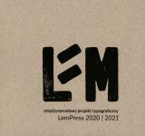 Okładka książki: Międzynarodowy Projekt Typograficzny LemPress 2020, 2021. - Olsztyn