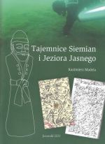 Okładka książki: Tajemnice Siemian i Jeziora Jasnego