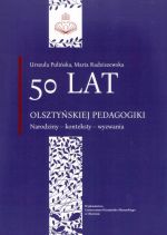 Okładka książki: [Pięćdziesiąt] 50 lat olsztyńskiej pedagogiki