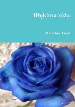 Okładka książki: Błękitna róża