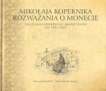 Okładka książki: Mikołaja Kopernika rozważania o monecie