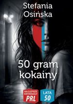 Okładka książki: 50 gram kokainy