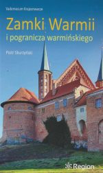 Okładka książki: Zamki Warmii i pogranicza warmińskiego