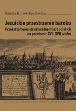 Okładka książki: Jezuickie przestrzenie baroku