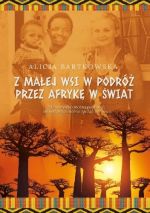 Okładka książki: Z małej wsi w podróż przez Afrykę w świat