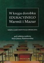 Okładka książki: W kręgu dorobku edukacyjnego Warmii i Mazur