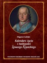 Okładka książki: Kalendarz życia i twórczości Ignacego Krasickiego. [T.] 1-2